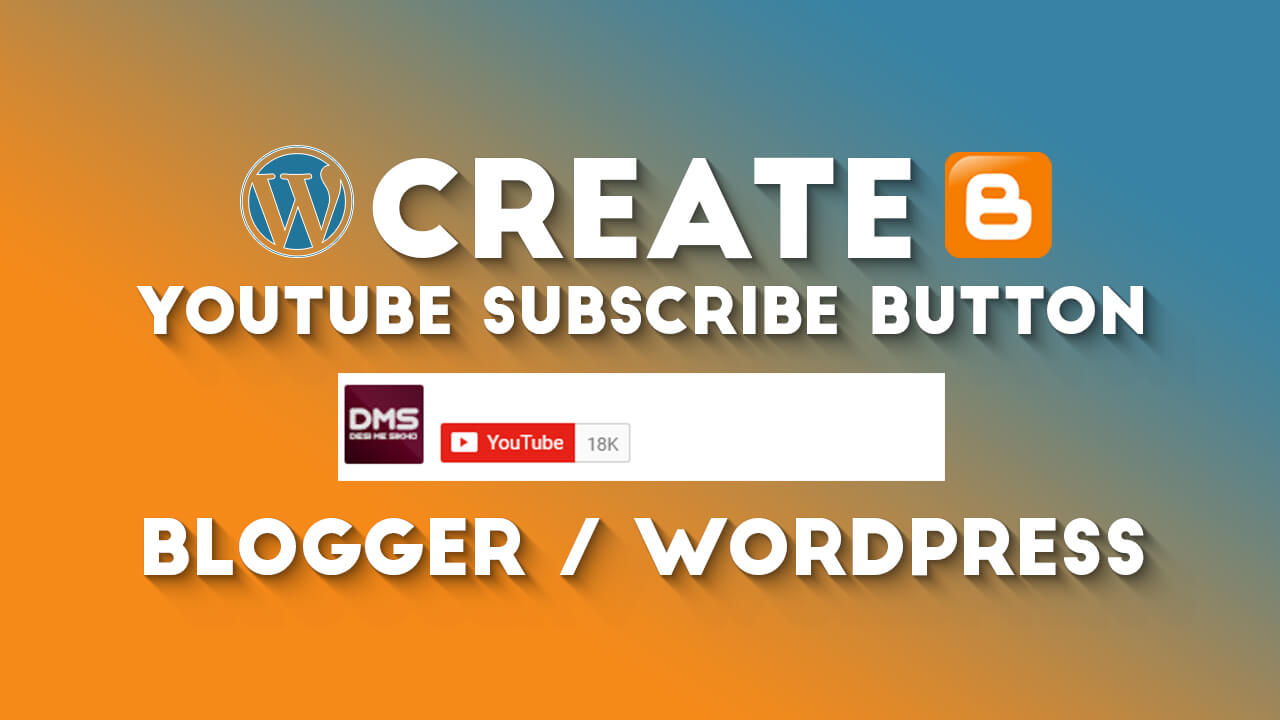 How To Add YouTube SUBSCRIBE Button In Blogger Or WordPress 2020